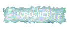 CROCHET